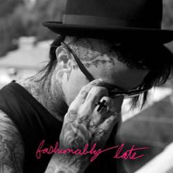 Falling In Reverse : Fashionably Late (Single)